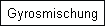 Gyrosmischung