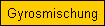 Gyrosmischung